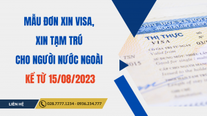 Mẫu đơn xin cấp visa, tạm trú cho người nước ngoài mới nhất